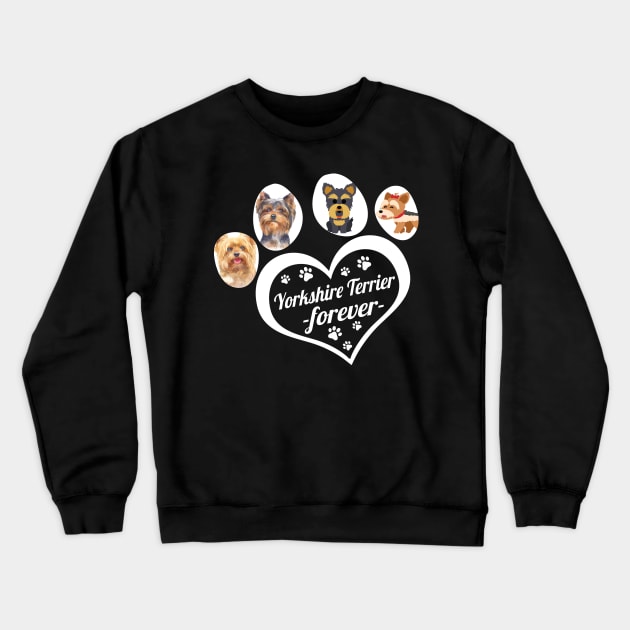 Yorkshire Terrier forever Crewneck Sweatshirt by TeesCircle